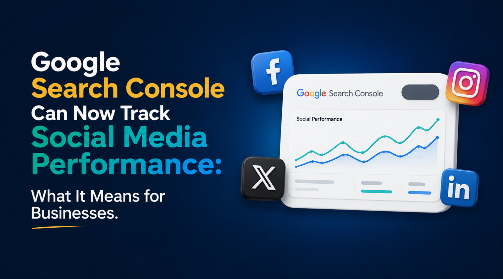 Google Search Console Can Now Track Social Media Performance: What It Means for Businesses